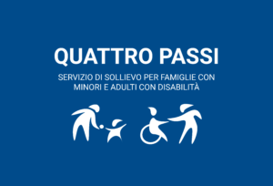 Quattro passi – attività di svago e per famiglie con minori e adulti con disabilità