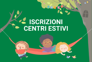 Iscrizioni Centri estivi 2024