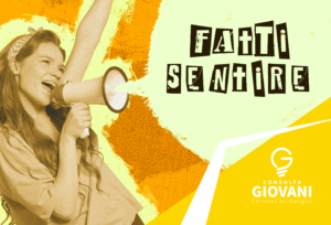 Fatti sentire! Iscriviti alla Consulta Giovani