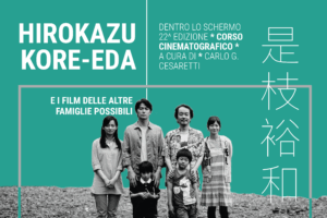 Dentro lo Schermo 22^ ed. | Hirokazu Kore-eda e i film delle altre famiglie possibili